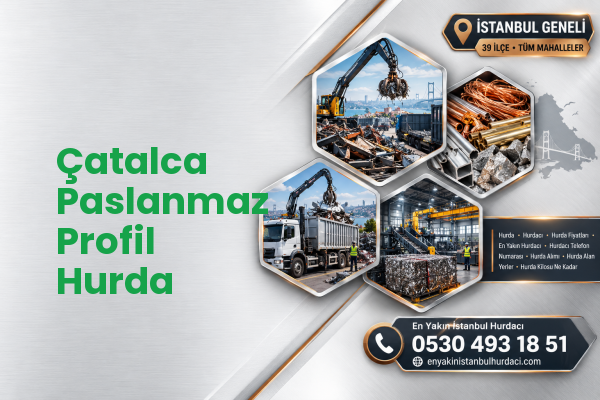 Çatalca Paslanmaz Profil Hurda