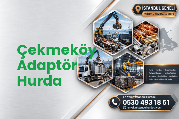 Çekmeköy Adaptör Hurda