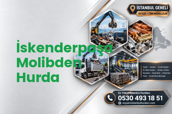 İskenderpaşa Molibden Hurda