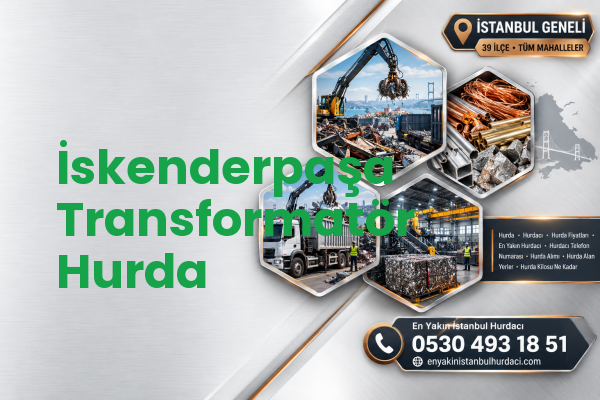 İskenderpaşa Transformatör Hurda