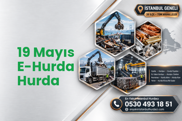 19 Mayıs E-Hurda Hurda