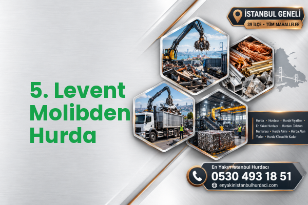 5. Levent Molibden Hurda