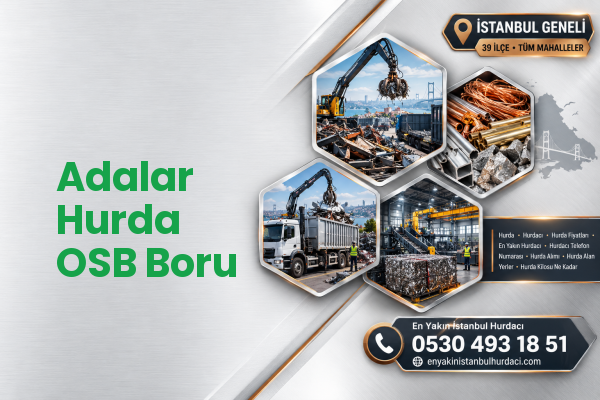 Adalar Hurda OSB Boru