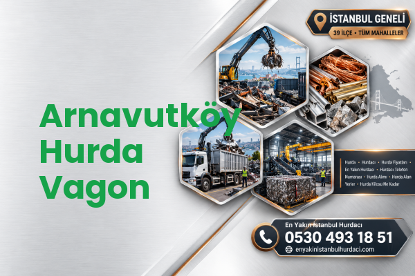 Arnavutköy Hurda Vagon