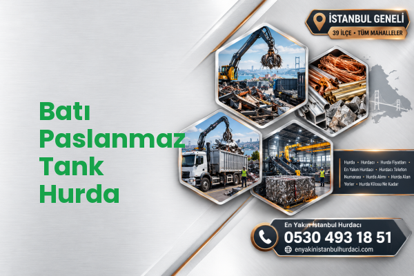 Batı Paslanmaz Tank Hurda