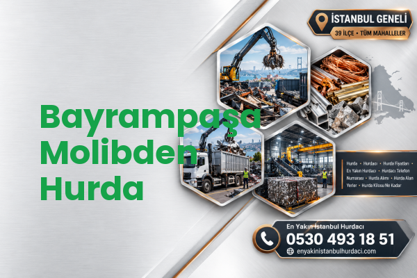 Bayrampaşa Molibden Hurda