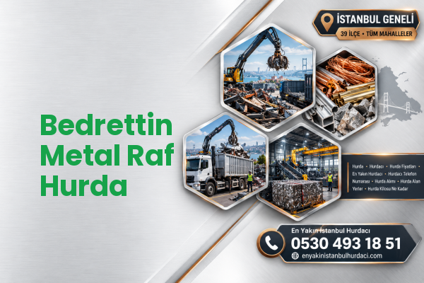 Bedrettin Metal Raf Hurda