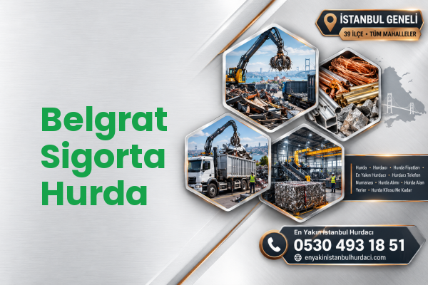 Belgrat Sigorta Hurda