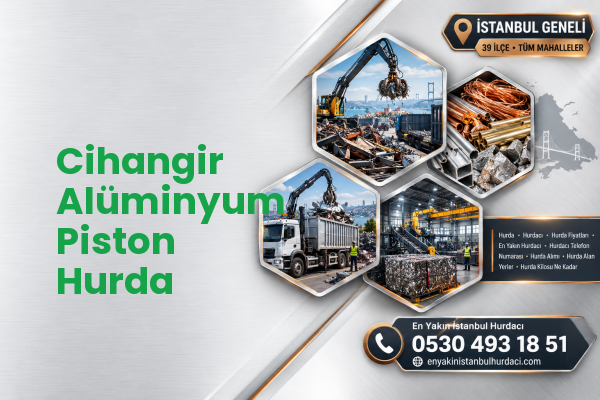 Cihangir Alüminyum Piston Hurda