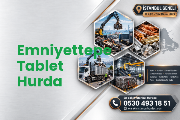 Emniyettepe Tablet Hurda