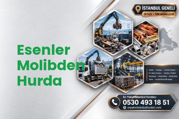 Esenler Molibden Hurda