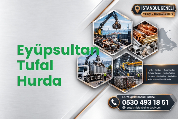 Eyüpsultan Tufal Hurda