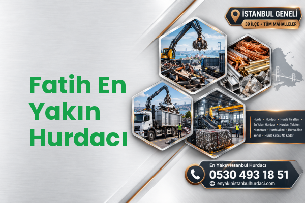 Fatih En Yakın Hurdacı