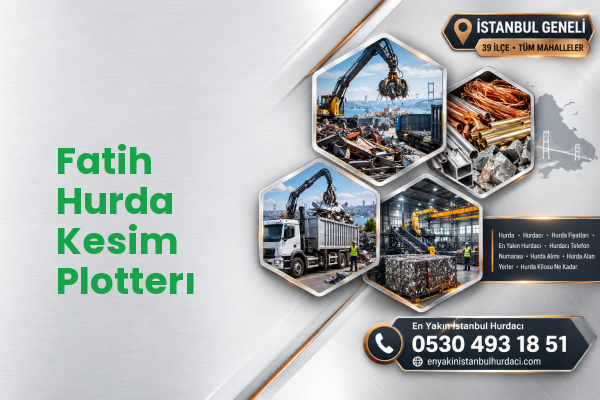 Fatih Hurda Kesim Plotterı