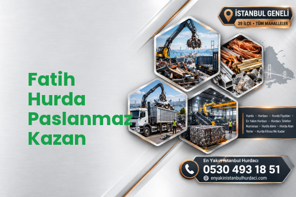 Fatih Hurda Paslanmaz Kazan