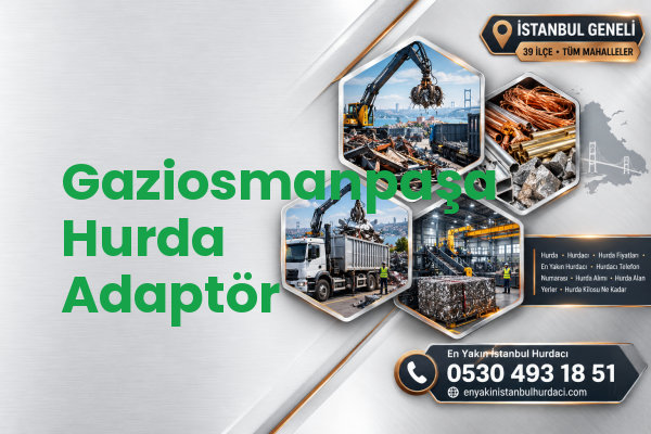 Gaziosmanpaşa Hurda Adaptör