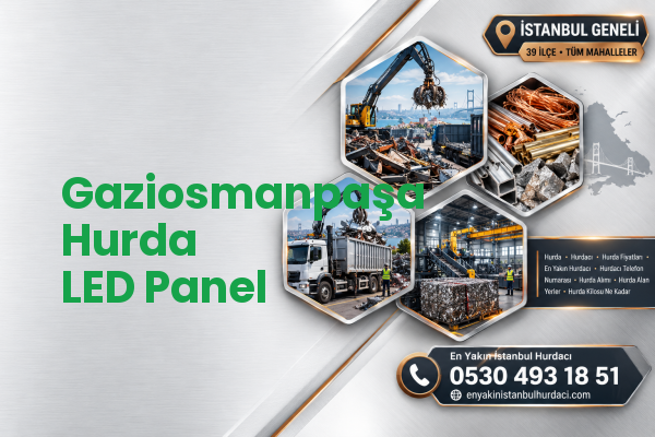 Gaziosmanpaşa Hurda LED Panel