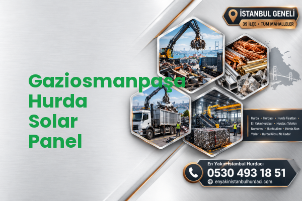 Gaziosmanpaşa Hurda Solar Panel