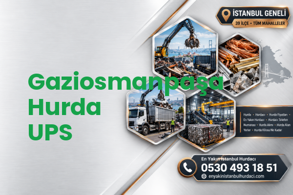 Gaziosmanpaşa Hurda UPS