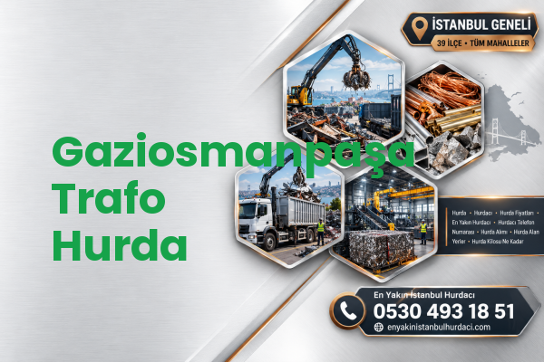 Gaziosmanpaşa Trafo Hurda