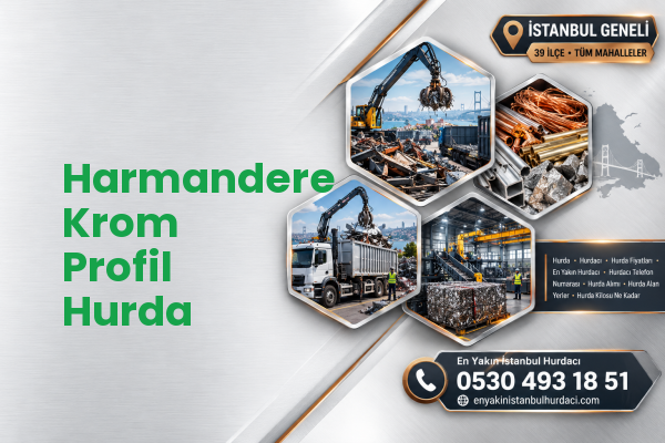 Harmandere Krom Profil Hurda