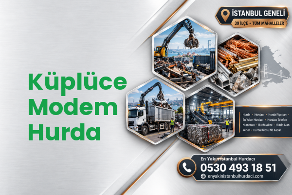 Küplüce Modem Hurda