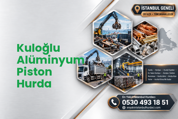 Kuloğlu Alüminyum Piston Hurda