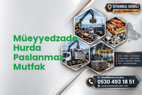 Müeyyedzade Hurda Paslanmaz Mutfak