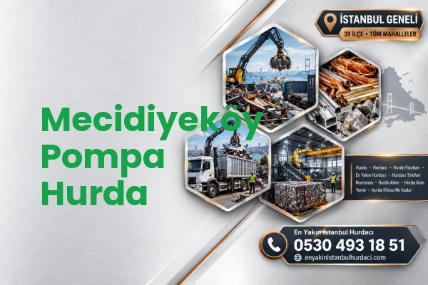 Mecidiyeköy Pompa Hurda