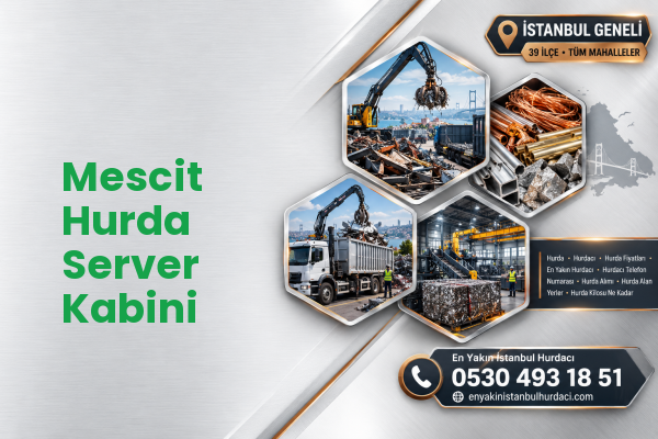 Mescit Hurda Server Kabini