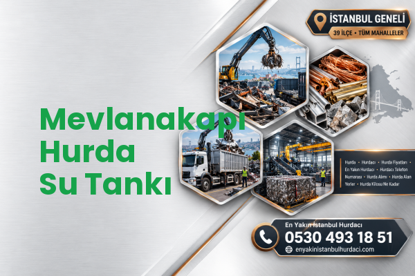Mevlanakapı Hurda Su Tankı