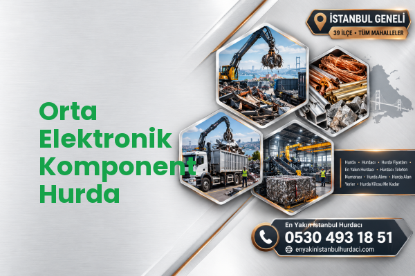 Orta Elektronik Komponent Hurda