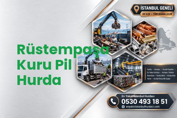 Rüstempaşa Kuru Pil Hurda