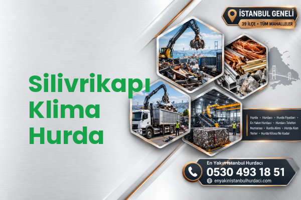 Silivrikapı Klima Hurda