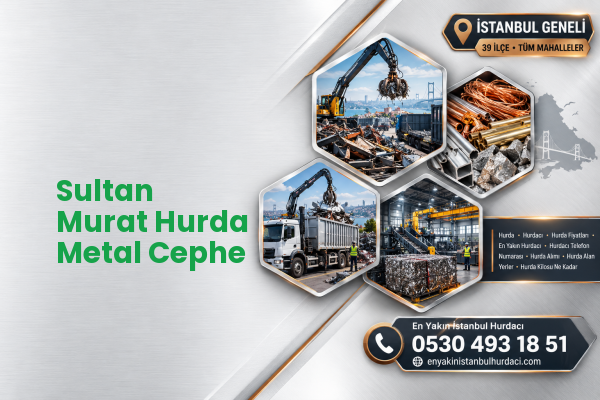 Sultan Murat Hurda Metal Cephe