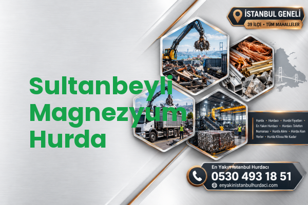 Sultanbeyli Magnezyum Hurda
