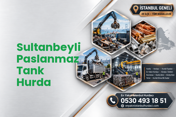 Sultanbeyli Paslanmaz Tank Hurda