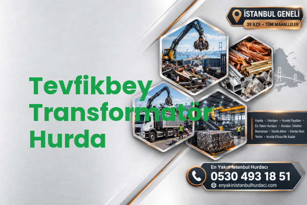 Tevfikbey Transformatör Hurda