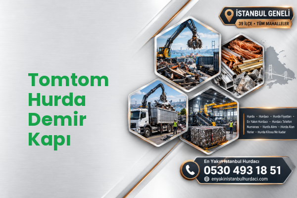 Tomtom Hurda Demir Kapı