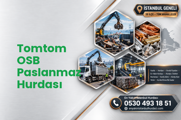 Tomtom OSB Paslanmaz Hurdası
