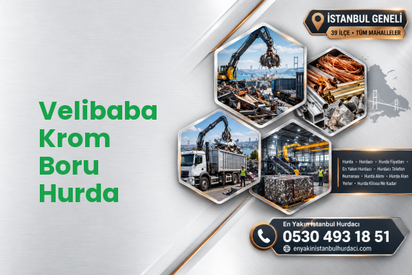 Velibaba Krom Boru Hurda